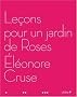 Le�ons pour un jardin de Roses