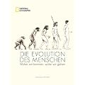 Die Evolution des Menschen: Woher wir kommen, wohin wir gehen