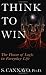 Think to Win: the Power of Logic in Everyday Life