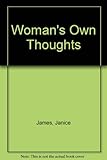 A woman's own thoughts