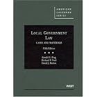 Local Government Law, Cases and Materials, 5th (American Casebook) by Gerald E. Frug, Richard T. Ford, and David J. Barron