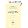 Grundlagen der Betriebswirtschaftslehre: Band 1: Die Produktion: Bd. I (Enzyklop�die der Rechts- und Staatswissenschaft / Abteilung Staatswissenschaft)