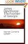 James Oglethorpe: The Founder of Georgia
