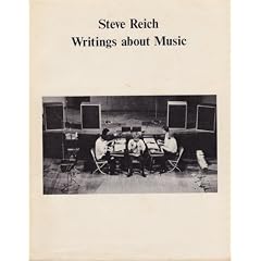 Steve Reich: Writings About Music