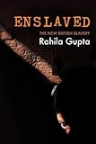 Enslaved : the new British slavery
