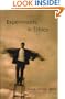 Experiments in Ethics (Mary Flexner Lecture Series of Bryn Mawr College)