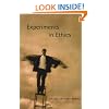 Experiments in Ethics (Mary Flexner Lecture Series of Bryn Mawr College)