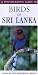 A Photographic Guide to Birds of Sri Lanka