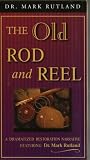 The Old Rod and Reel : A Christian Message on Redemption