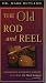 The Old Rod and Reel : A Christian Message on Redemption thumbnail
