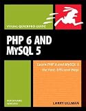 PHP and MySQL for Dynamic Web Sites: Visual QuickPro Guide (2nd Edition) (Visual Quickpro Guide)