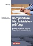 Produkt-Bild: Erfolgreich im Beruf: Kompendium f&uuml;r die Meisterpr&uuml;fung: Kompaktwissen und Pr&uuml;fungsfragen f&uuml;r die Basisqualifikation