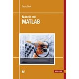 Robotik mit MATLABvon "Georg Stark"