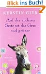 Auf der anderen Seite ist das Gras vi...