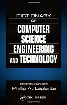 Dictionary of Computer Science, Engineering and Technology