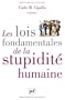 Les lois fondamentales de la stupidit� humaine