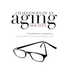 Click here to buy Challenges of an Aging Society: Ethical Dilemmas, Political Issues (Gerontology) by Rachel A. Pruchno and Michael A. Smyer.