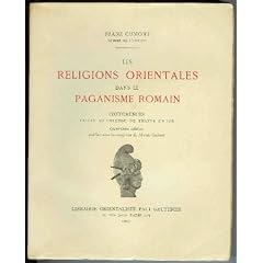 Les religions orientales dans le paganisme romain. conf�rences faites au coll�ge de France en 1905. quatri�me �dition.