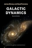 Galactic Dynamics: (Second Edition) (Princeton Series in Astrophysics)