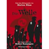 Die Welle: Eine Graphic Novelvon "Morton Rhue"