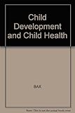 Child development and child health : the preschool years