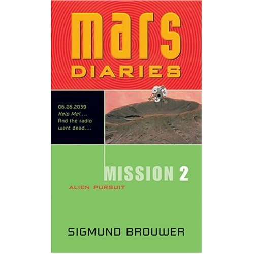 Mission 2: Alien Pursuit (Mars Diaries)