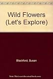 Let's explore wild flowers