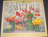 Beautiful bulbs : simple secrets for glorious gardens - indoors and out