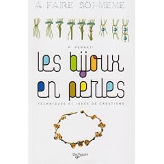 Bijoux en Perles (les) a Faire Soi Meme
