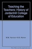 Teaching the teachers : the history of Jordanhill College of Education 1828-1993