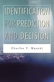 Identification for Prediction and Decision