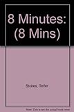 8 minutes