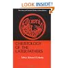 Christology of the Later Fathers (Library of Christian Classics)
