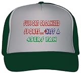 Support Organized Sports Kiss A 49ers Fan Adult Mesh Back Trucker Cap / Hat FOREST