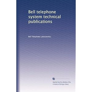 Bell telephone system technical publications