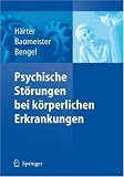 Psychische Störungen bei körperlichen Erkrankungen Image of Psychische Störungen bei körperlichen Erkrankungen