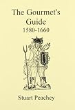 The gourmet's guide, 1580-1660