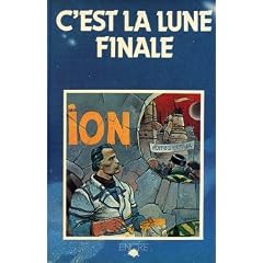 C'est la lune finale ! : Anthologie (L'Utopie tout de suite)