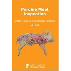 Porcine Meat Inspection: Anatomy, Physiology and Disease Conditions (Meat Inspection series)