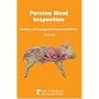 Porcine Meat Inspection: Anatomy, Physiology and Disease Conditions