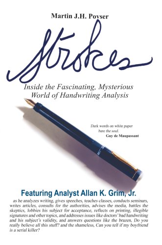 Strokes: Inside the Fascinating, Mysterious World of Handwriting Analysis under The Books Store