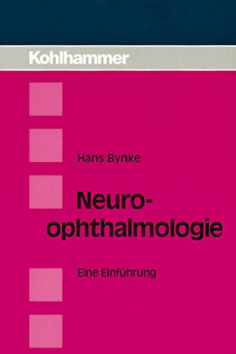 Neuroophthalmologie: Eine Einführung (German Edition)