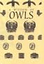 A Wisdom of Owls: The History and Mythology, Fact and Fiction, Science and Superstition of Owls Around the World