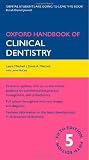 Oxford Handbook of Clinical Dentistry (Oxford Medical Handbooks)