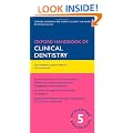 Oxford Handbook of Clinical Dentistry (Oxford Medical Handbooks)