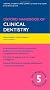 Oxford Handbook of Clinical Dentistry (Oxford Medical Handbooks)
