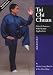 Tai Chi Chuan: 24 & 48 Postures with Martial Applications