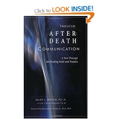 Induced After-death Communication: A New Therapy for Healing Grief and Trauma