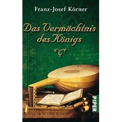 Das Verm�chtnis des K�nigs: Historischer Roman