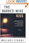 The Barbed-wire Kiss: A Novel (Harry Rane Novels)